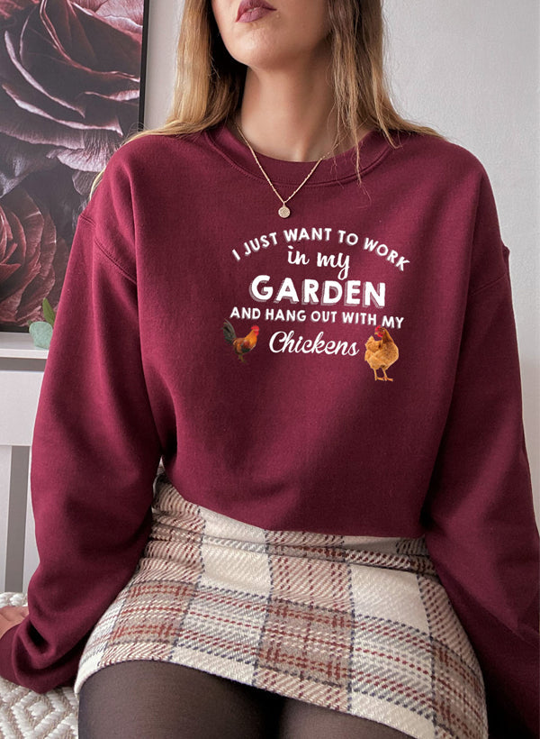 "I Just Want to Work in My Garden" Sweatshirt