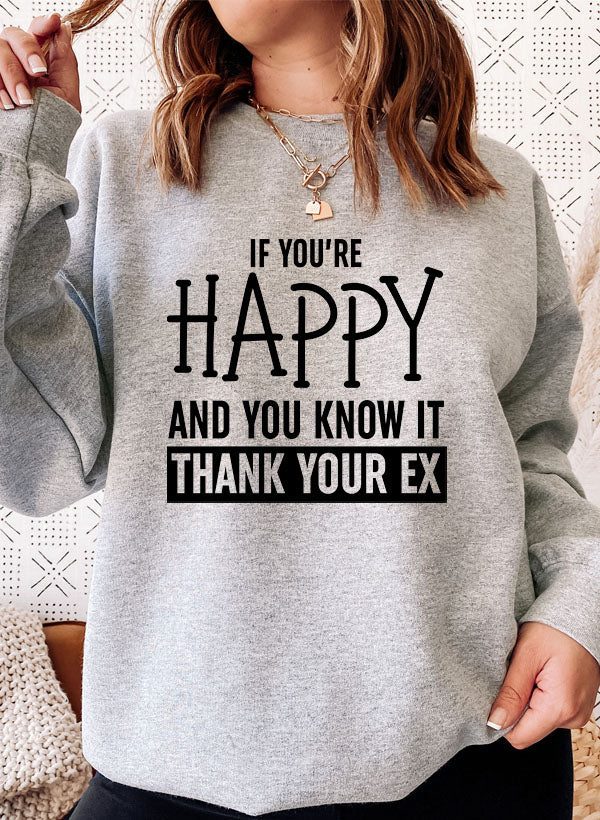 If You’re Happy and You Know It Sweatshirt