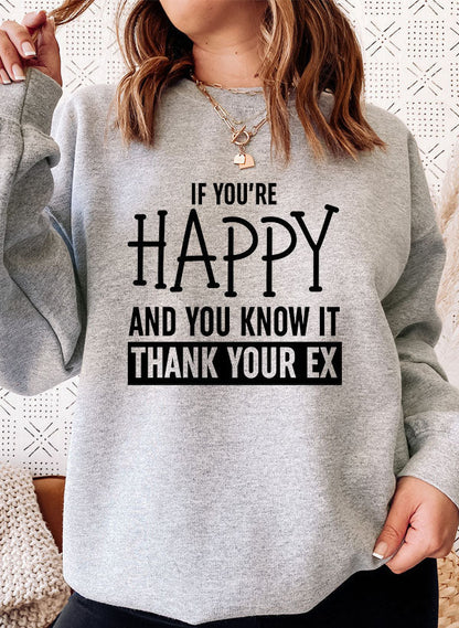 If You’re Happy and You Know It Sweatshirt
