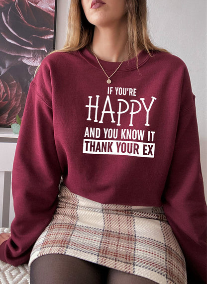 If You’re Happy and You Know It Sweatshirt
