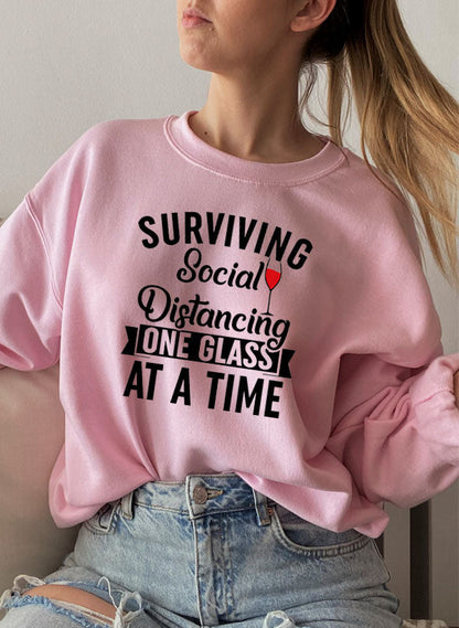 Surviving Social Distancing One Glass at a Time Sweatshirt